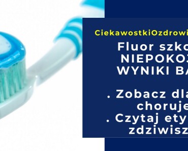 CiekawostkiOzdrowiu.pl-fluor-badania-1