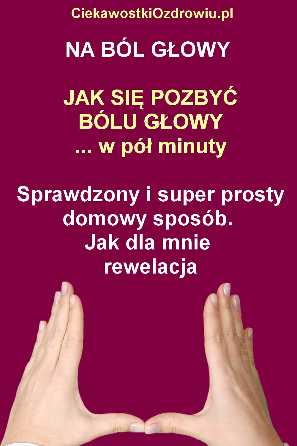CiekawostkiOzdrowiu.pl-bol-glowy-jak-sie-pozbyc-domowy-sposob